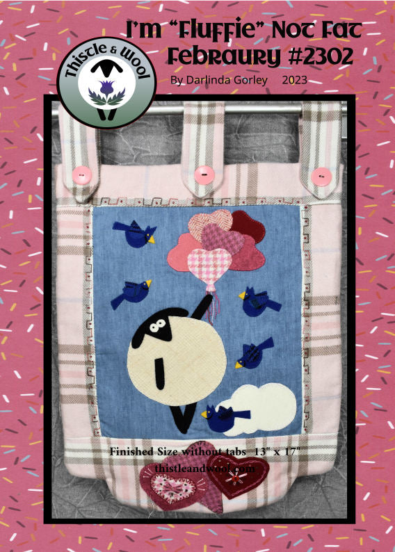 Wool Applique Packaged Pattern - I'm "Fluffie" Not Fat - 2302 February