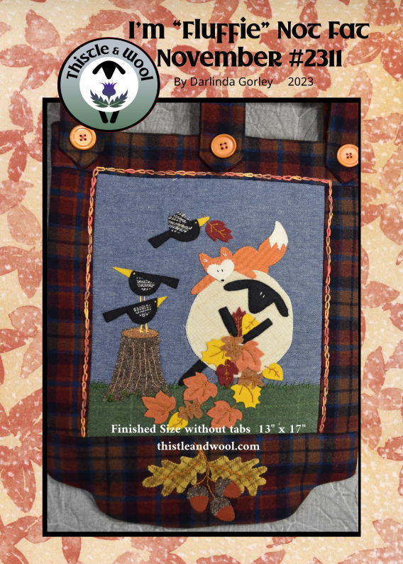 Wool Applique Packaged Pattern - I'm "Fluffie" Not Fat - 2311 November